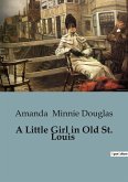 A Little Girl in Old St. Louis