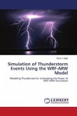 Simulation of Thunderstorm Events Using the WRF-ARW Model