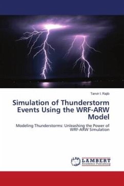 Simulation of Thunderstorm Events Using the WRF-ARW Model - Rajib, Tanvir I.
