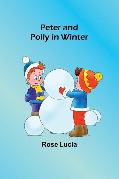 Peter and Polly in Winter - Lucia, Rose