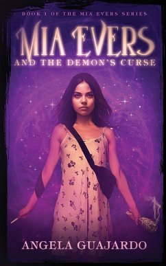 Mia Evers and the Demon's Curse - Guajardo, Angela