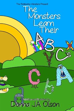 The Monsters Learn Their ABCs - Olson, Donna J. A