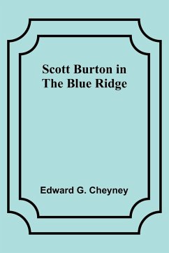 Scott Burton in the Blue Ridge - Cheyney, Edward G.