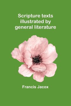 Scripture texts illustrated by general literature - Jacox, Francis