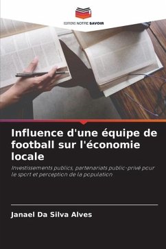 Influence d'une équipe de football sur l'économie locale - Alves, Janael Da Silva