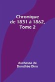 Chronique de 1831 à 1862, Tome 2
