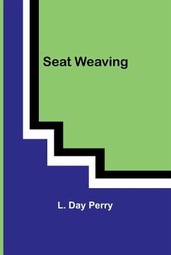 Seat Weaving - Perry, L. Day