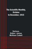 The Scientific Monthly, October to December, 1915