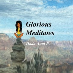 Glorious Meditates - Ra, Dada