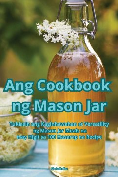 Ang Cookbook ng Mason Jar - Gloria Ibañez