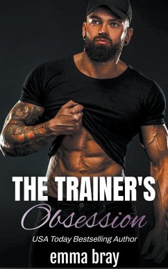 The Trainer's Obsession - Bray, Emma