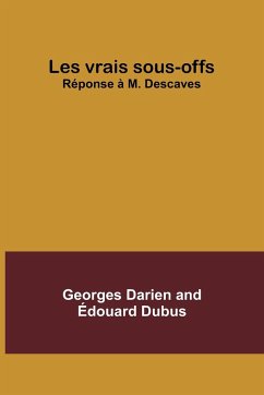 Les vrais sous-offs - Dubus, Georges Darien