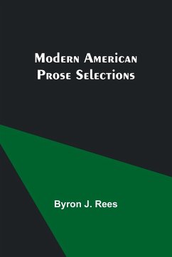 Modern American Prose Selections - Rees, Byron J.