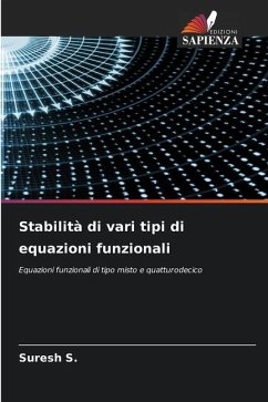 Stabilità di vari tipi di equazioni funzionali - S., Suresh