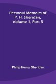 Personal Memoirs of P. H. Sheridan, Volume 1, Part 3
