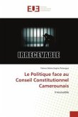 Le Politique face au Conseil Constitutionnel Camerounais