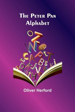 The Peter Pan Alphabet - Herford, Oliver