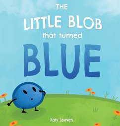 The Little Blob That Turned Blue - Leuven, Katy