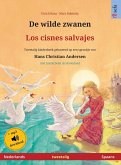 De wilde zwanen - Los cisnes salvajes (Nederlands - Spaans)