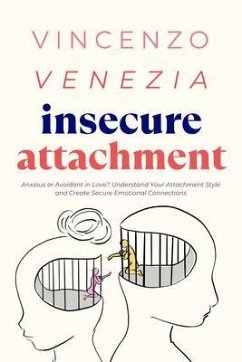 Insecure Attachment (eBook, ePUB) - Venezia, Vincenzo