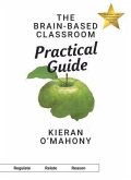 The Brain-Based Classroom Practical Guide (eBook, ePUB)
