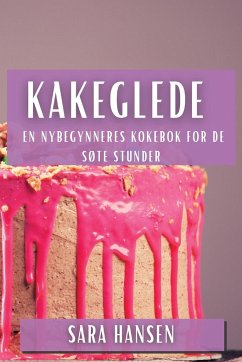 Kakeglede - Hansen, Sara