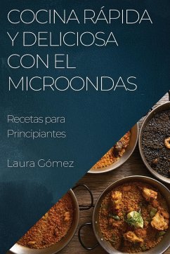 Cocina Rápida y Deliciosa con el Microondas - Gómez, Laura