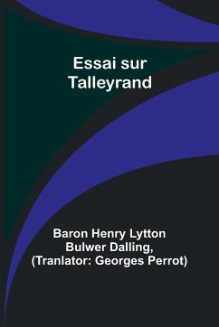 Essai sur Talleyrand - Dalling, Baron Henry