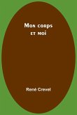 Mon corps et moi