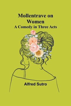 Mollentrave on Women - Sutro, Alfred