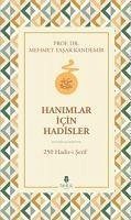 Hanimlar Icin Hadisler - 250 Hadis-i Serif - Yasar Kandemir, Mehmet