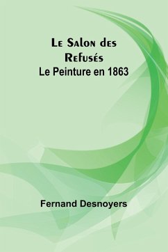 Le Salon des Refusés - Desnoyers, Fernand