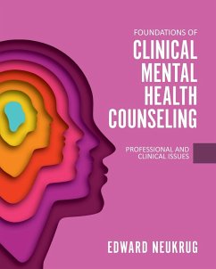 Foundations of Clinical Mental Health Counseling - Neukrug, Edward