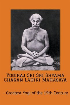 Yogiraj Sri Sri Shyama Charan Lahiri Mahasaya - Yogananda, Swami
