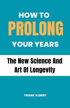 How To Prolong Your Years - Albert, Frank