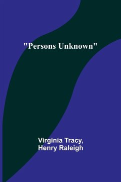 Persons Unknown - Raleigh, Henry; Tracy, Virginia