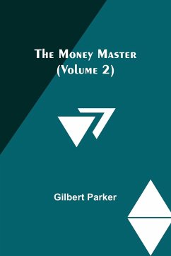 The Money Master (Volume 2) - Parker, Gilbert