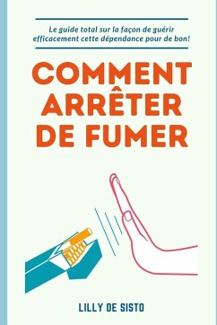 Comment arrêter de fumer - Sisto, Lilly de