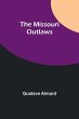 The Missouri Outlaws - Bild 1