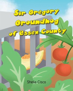 Sir Gregory Groundhog of Essex County - Cisco, Shelia