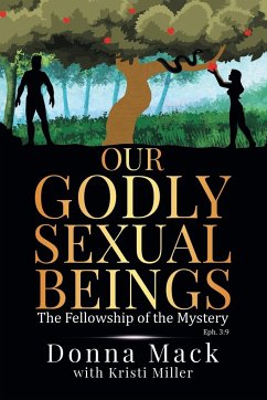 Our Godly Sexual Beings - Mack, Donna