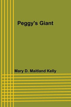 Peggy's Giant - Kelly, Mary D.