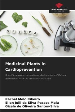 Medicinal Plants in Cardioprevention - Ribeiro, Rachel Melo;Maia, Ellen Julli da Silva Passos;Santos-Silva, Gizele de Oliveira