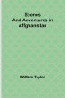 Scenes and Adventures in Affghanistan - Bild 1