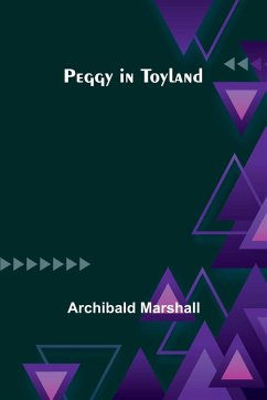 Peggy in Toyland - Marshall, Archibald