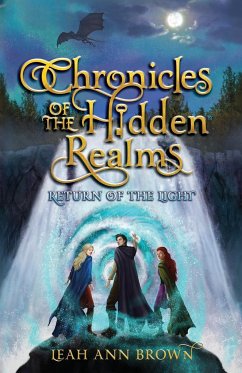Chronicles of the Hidden Realms - Brown, Leah Ann