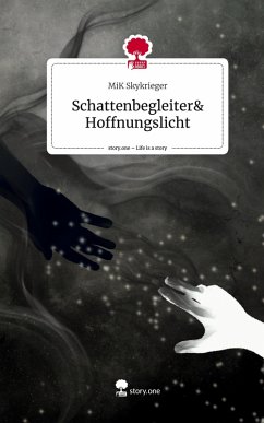 Cover Schattenbegleiter& Hoffnungslicht. Life is a Story - story.one