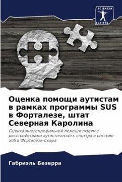 Ocenka pomoschi autistam w ramkah programmy SUS w Fortaleze, shtat Sewernaq Karolina - Bezerra, Gabriäl'