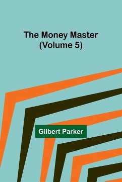 The Money Master (Volume 5) - Parker, Gilbert