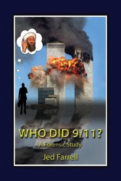 Who did 9/11? A Forensic Study - Farrell, Jed